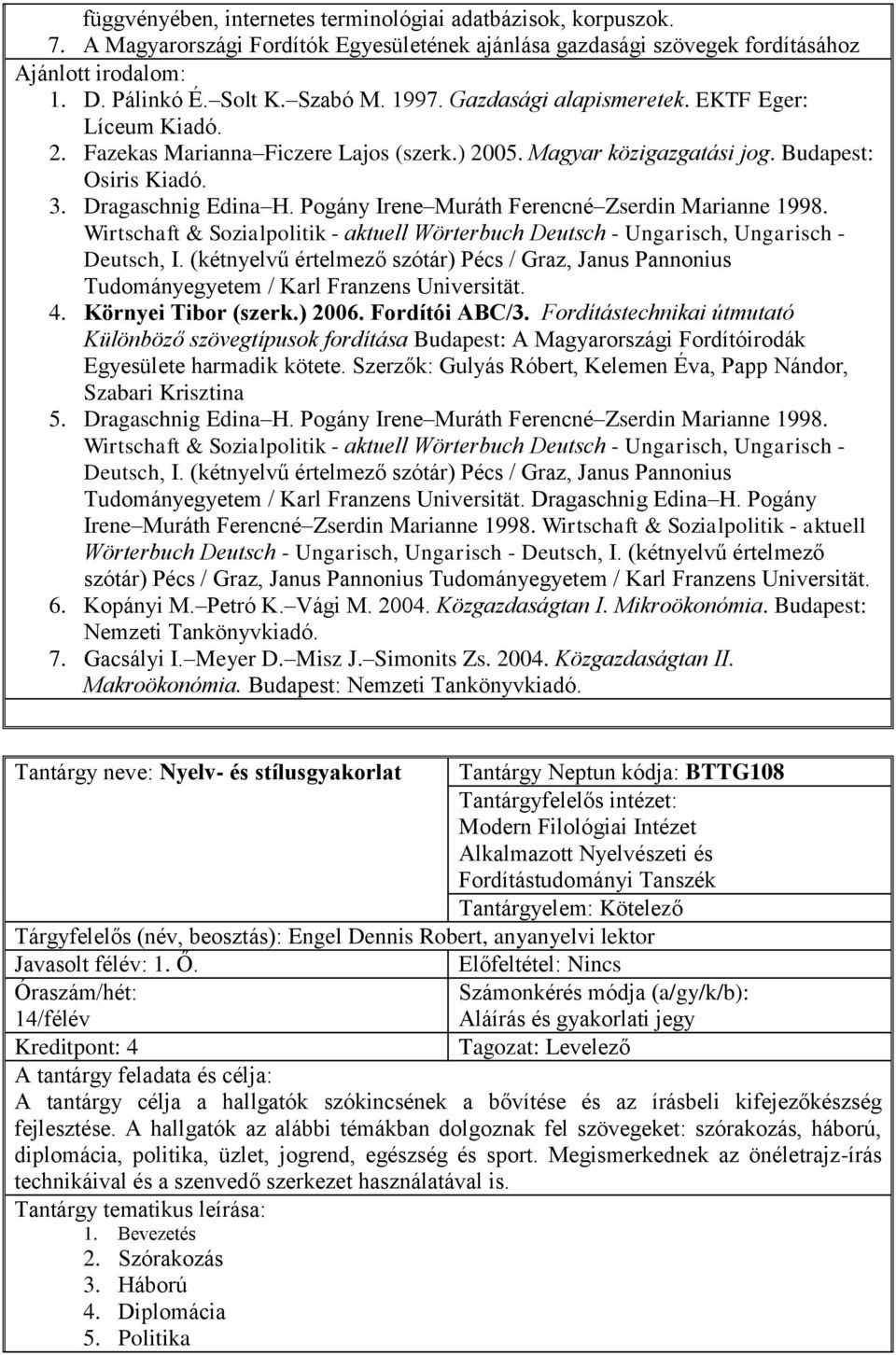 Pogány Irene Muráth Ferencné Zserdin Marianne 1998. Wirtschaft & Sozialpolitik - aktuell Wörterbuch Deutsch - Ungarisch, Ungarisch - Deutsch, I.