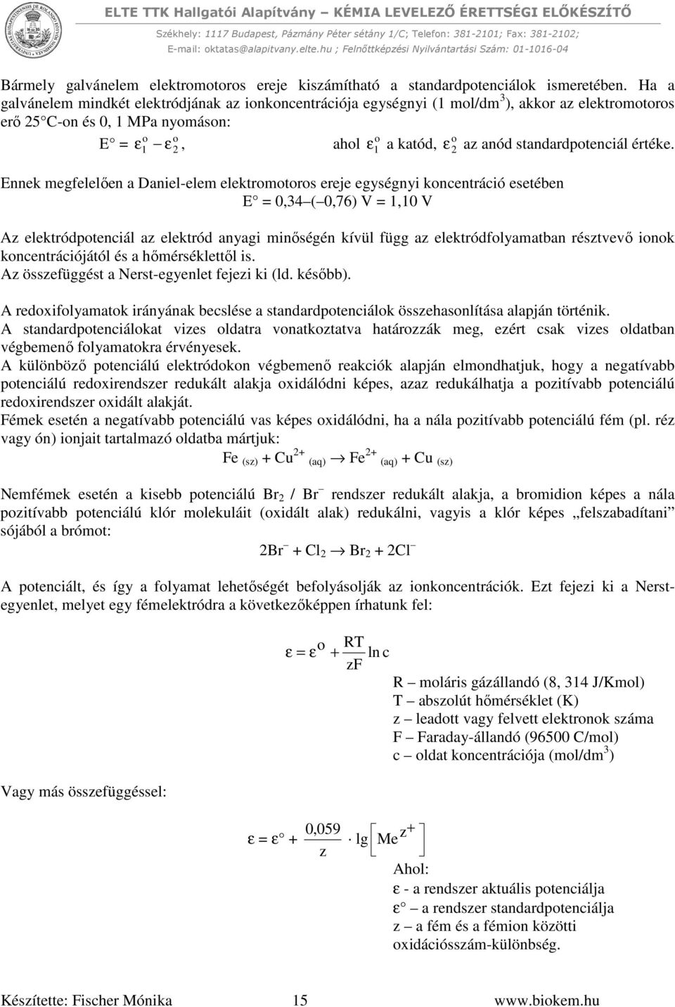 standardpotenciál értéke.