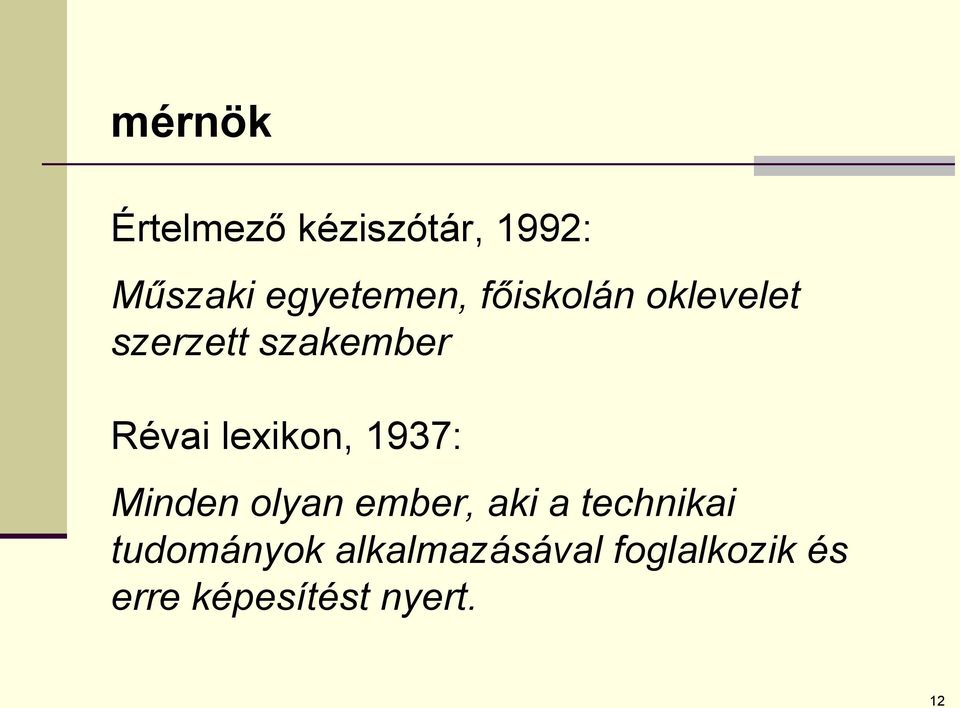 1937: Minden olyan ember, aki a technikai tudományok