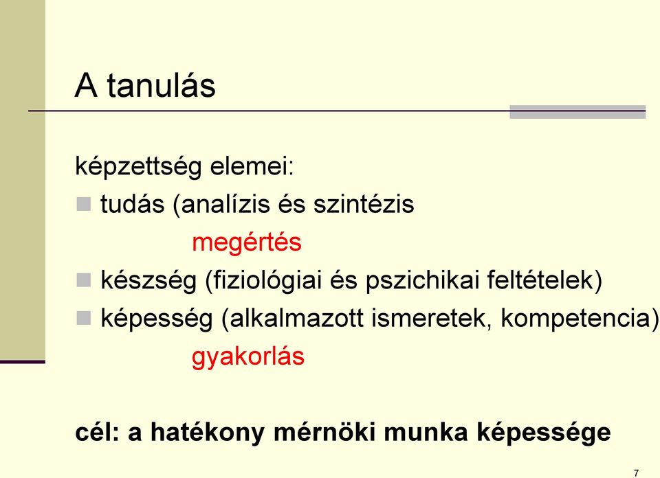 pszichikai feltételek) képesség (alkalmazott