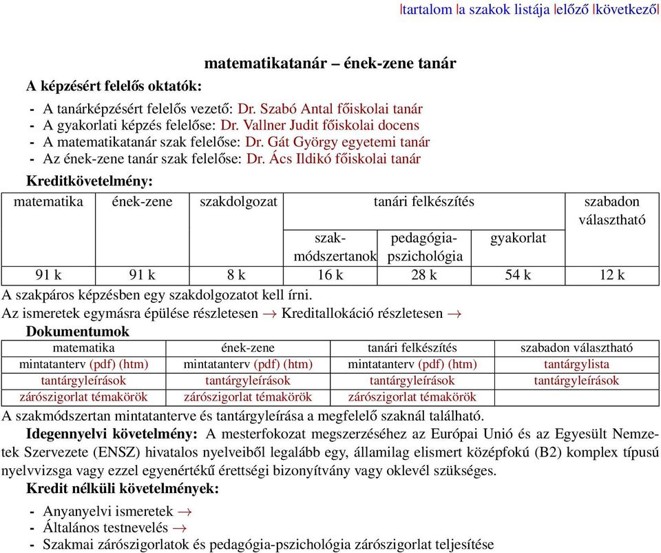 Gát György egyetemi tanár - Az ének-zene tanár szak felelőse: Dr.