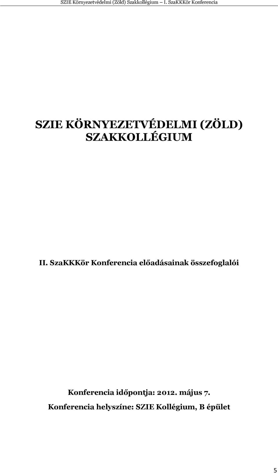 SZAKKOLLÉGIUM II.