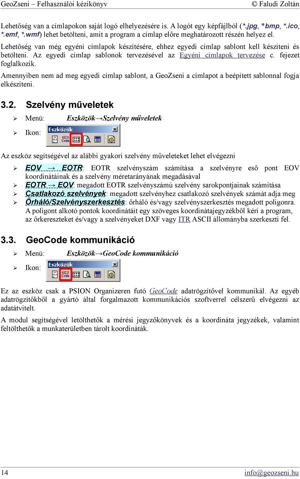 Amennyiben nem ad meg egyedi címlap sablont, a GeoZseni a címlapot a beépített sablonnal fogja elkészíteni. 3.2.