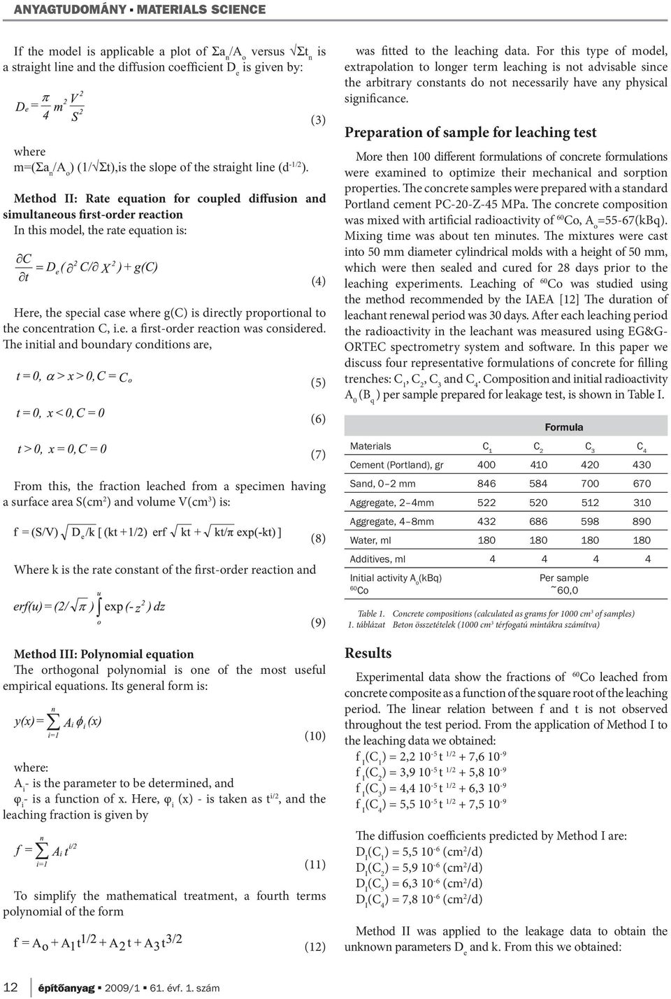 Method II: Rate equation for coupled diffusion and simultaneous first-order reaction In this model, the rate equation is: Here, the special case where g(c) is directly proportional to the