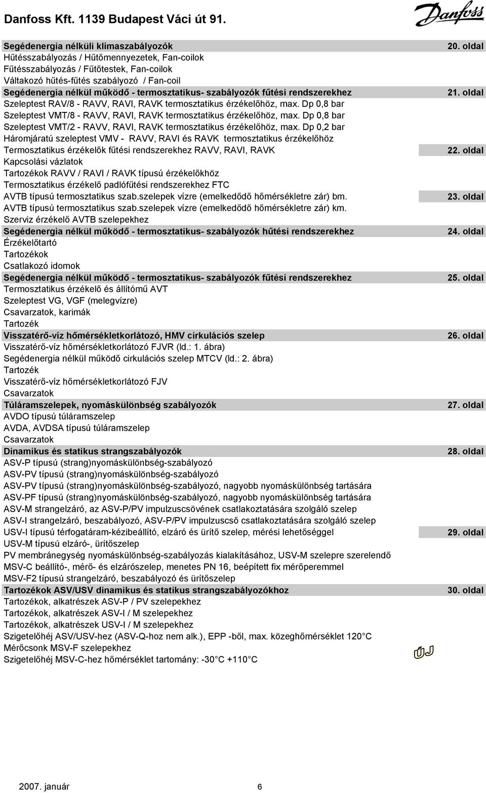 Dp 0,8 bar Szeleptest VMT/2 - RAVV, RAVI, RAVK termosztatikus érzékelőhöz, max.