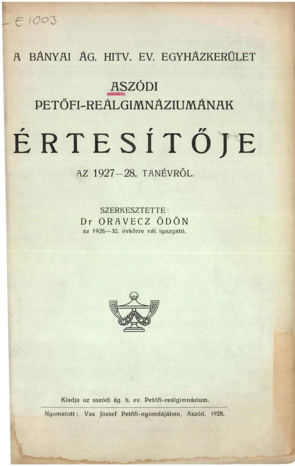 értesítő JE AZ 1927-28. TANÉVRŐL.