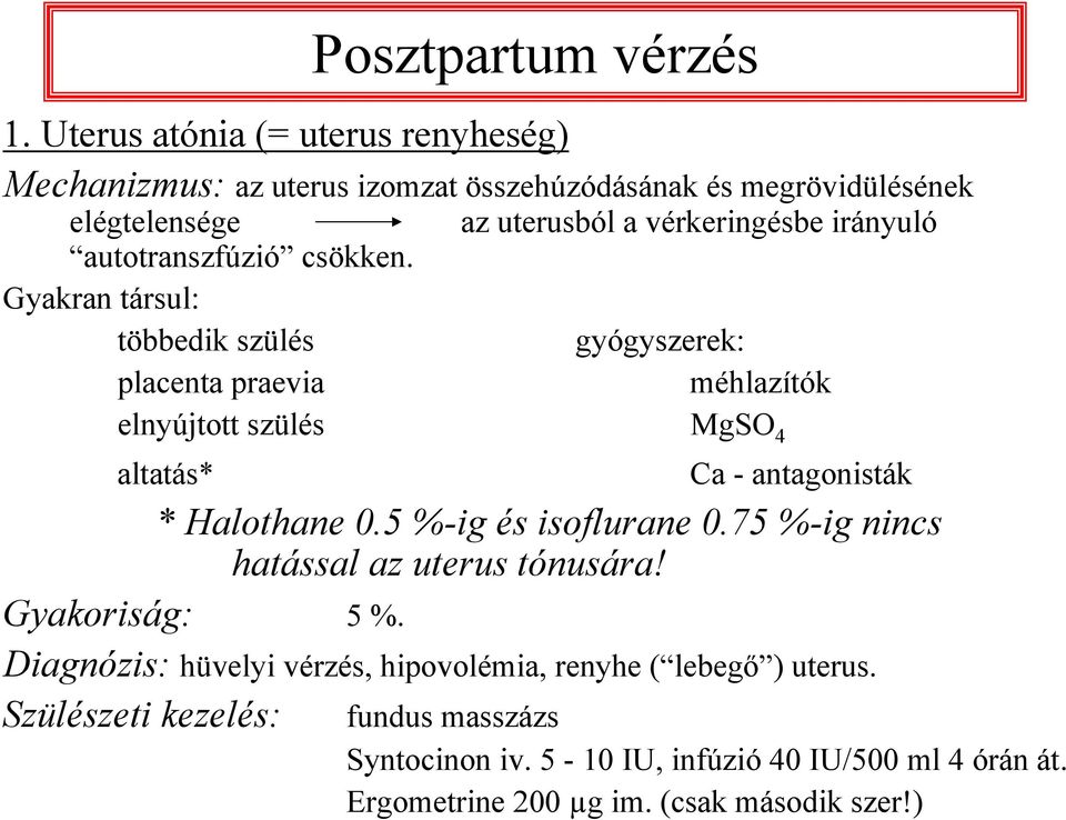 autotranszfúzió csökken.