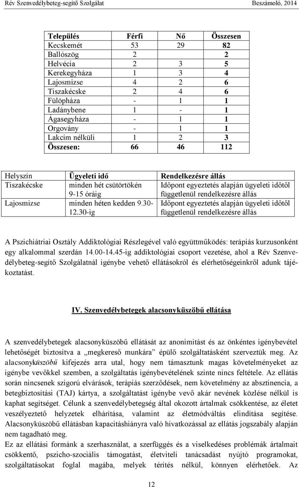 állás Lajosmizse minden héten kedden 9.30-12.