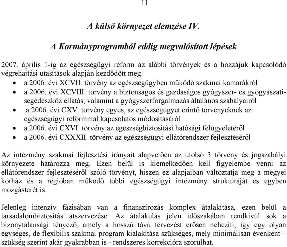 törvény az egészségügyben működő szakmai kamarákról a 2006. évi XCVIII.