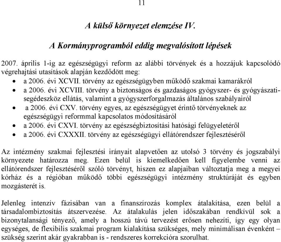 törvény az egészségügyben működő szakmai kamarákról a 2006. évi XCVIII.