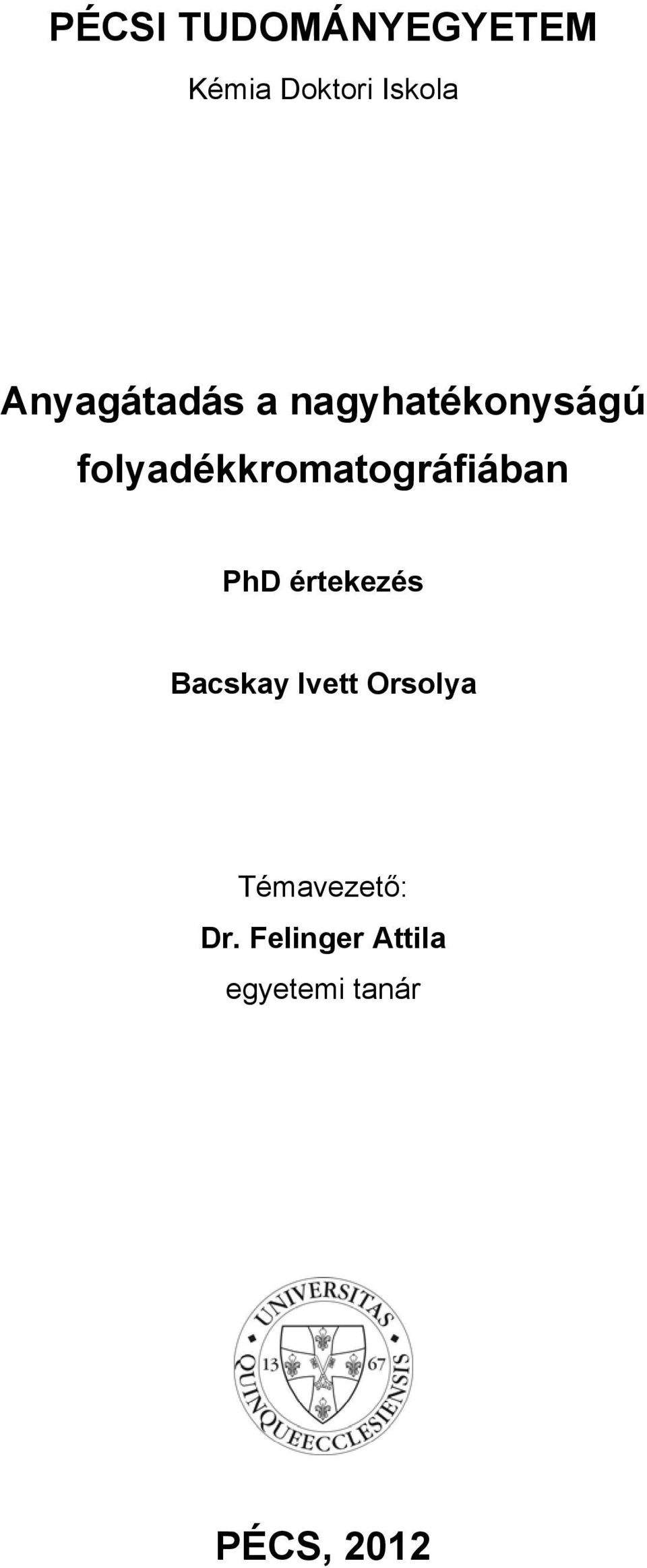folyadékkromatográfiában PhD értekezés Bacskay