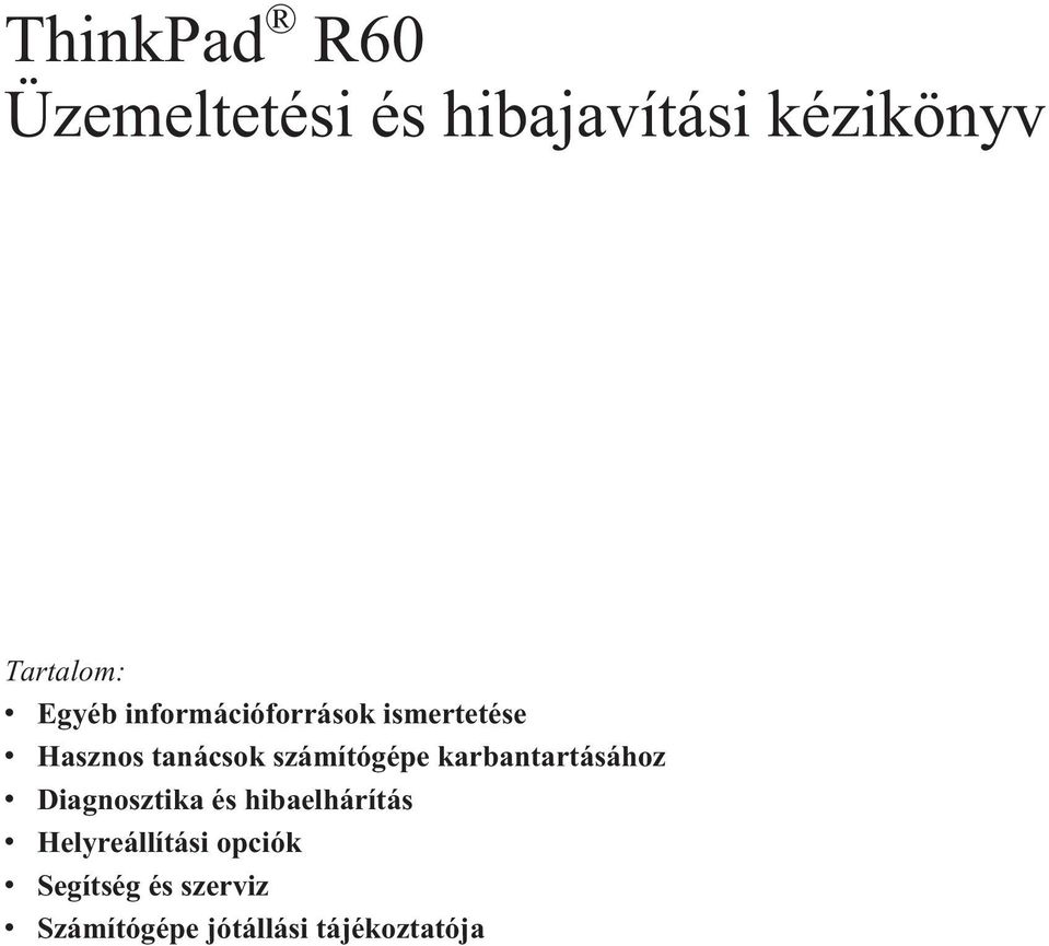 számítógépe karbantartásához v Diagnosztika és hibaelhárítás v