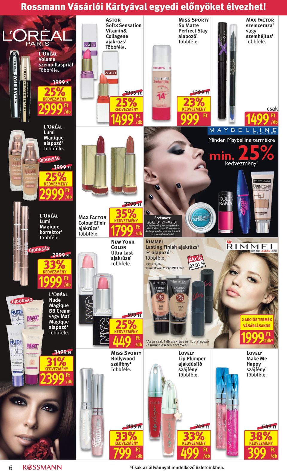 ÚJDONSÁ 23% 1 Minden Maybelline termékre min. kedvezmény!