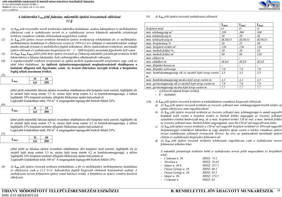 jelentőségű területre vonatkozó védelmi előírásoknak megfelelően szabad.