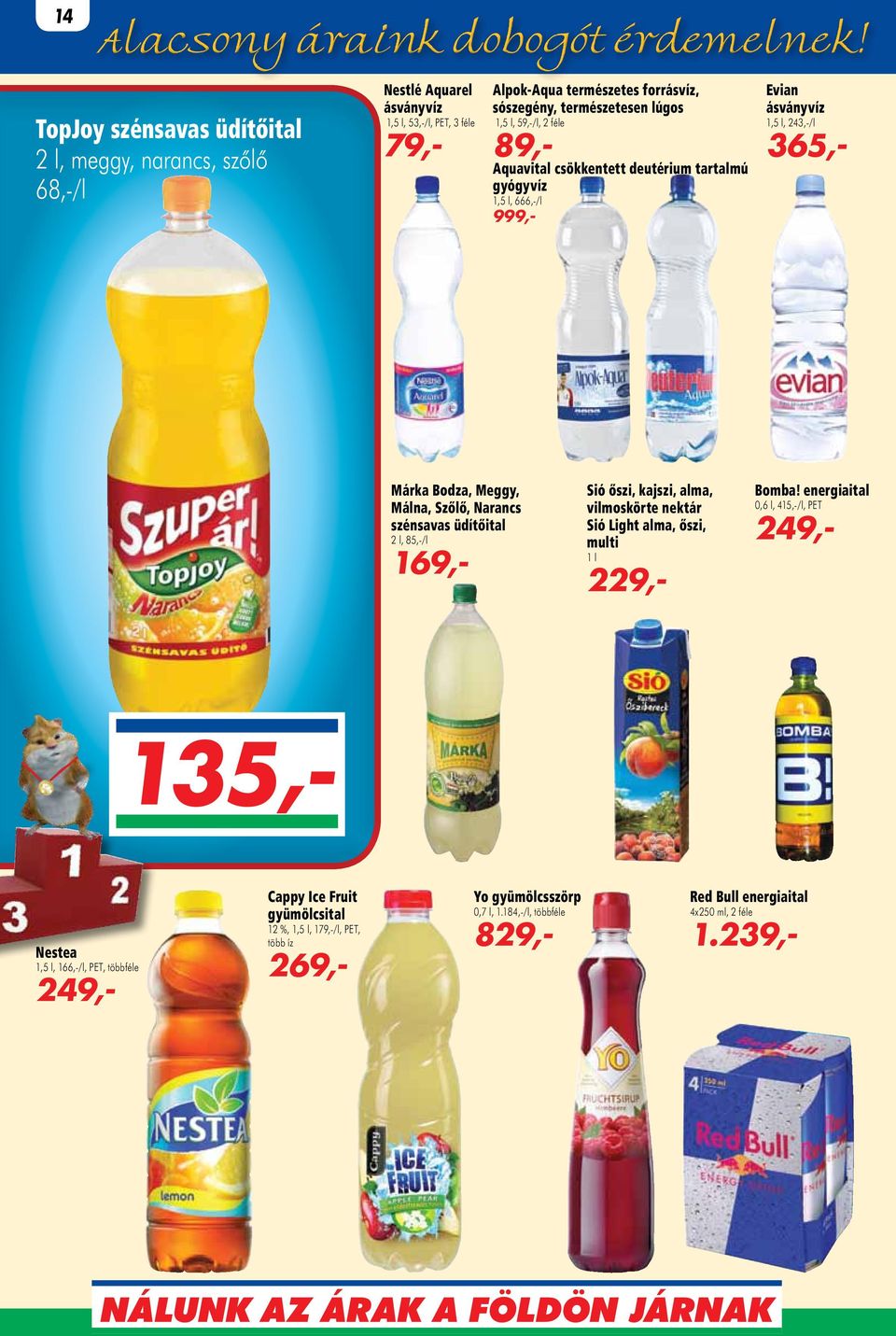 Light alma, őszi, multi 1 l 229,- Bomba!