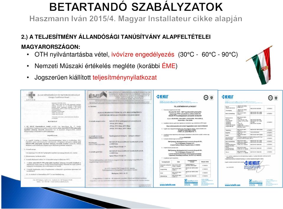 engedélyezés (30 C - 60 C - 90 C) Nemzeti Műszaki értékelés