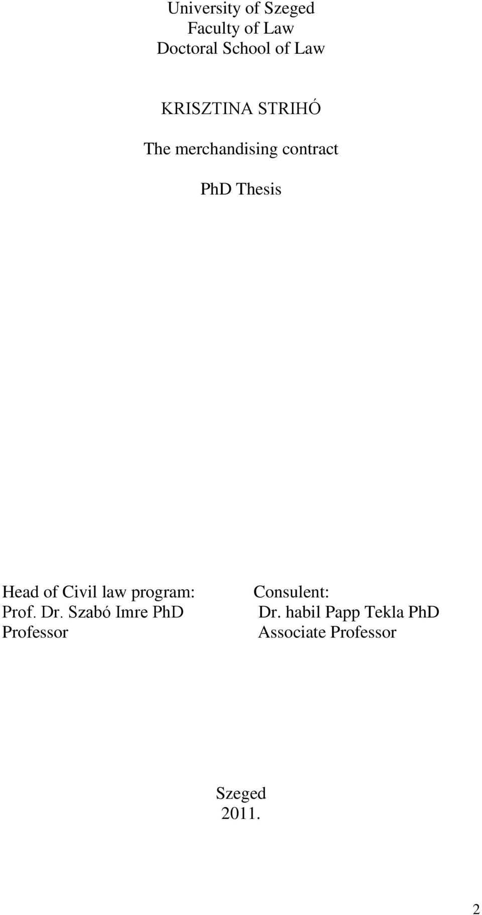 of Civil law program: Prof. Dr.