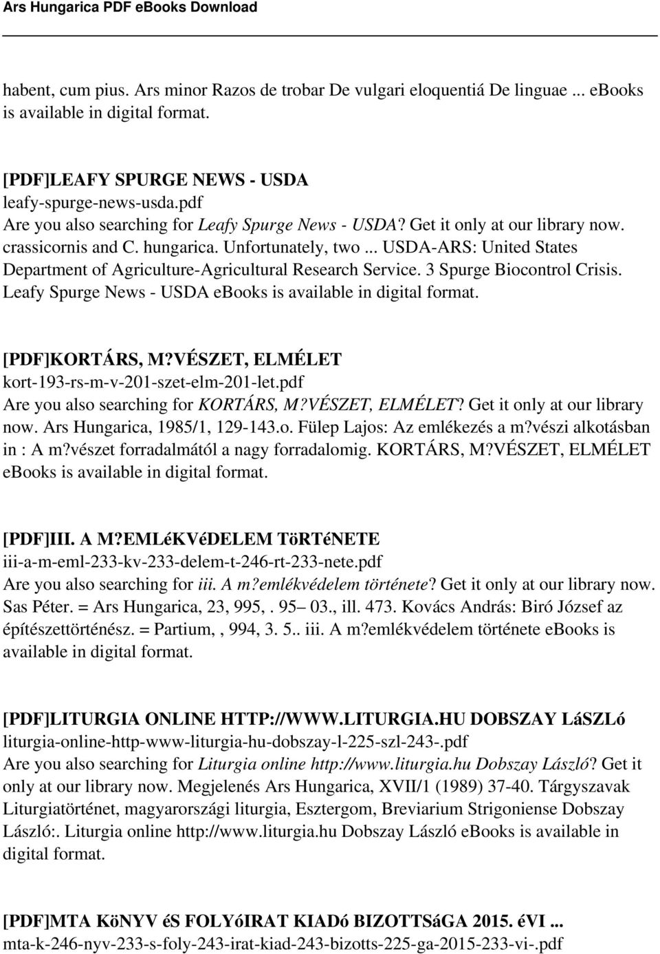 .. USDA-ARS: United States Department of Agriculture-Agricultural Research Service. 3 Spurge Biocontrol Crisis. Leafy Spurge News - USDA [PDF]KORTÁRS, M?