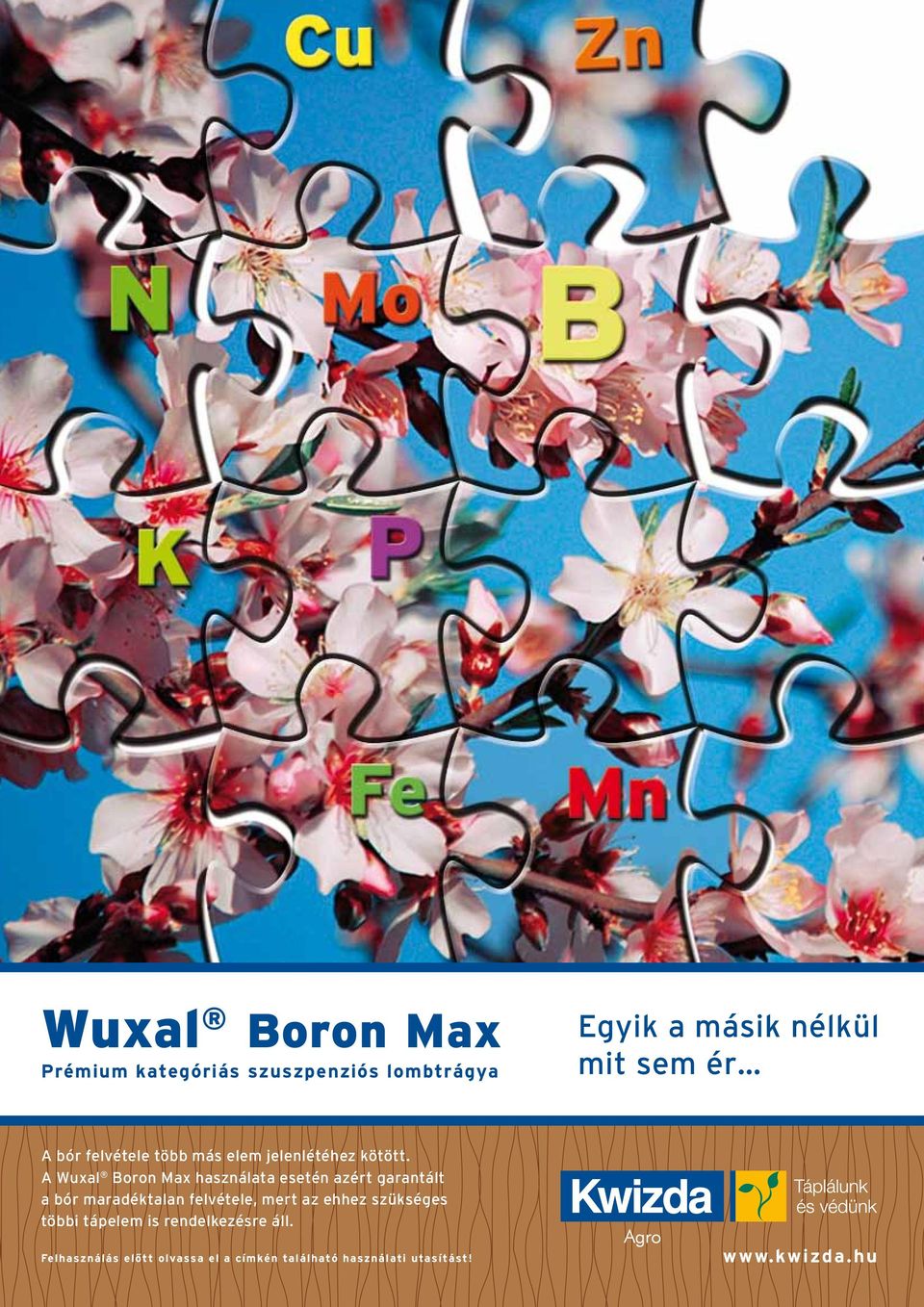A Wuxal Boron Max használata esetén azért garantált a bór maradéktalan felvétele, mert az
