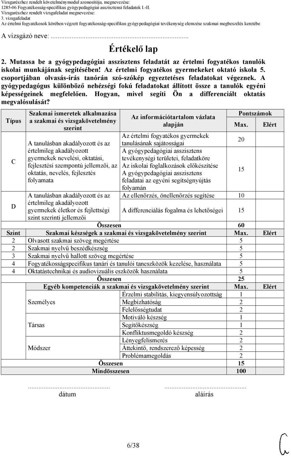 Hogyan, mivel segíti Ön a differenciált oktatás megvalósulását?