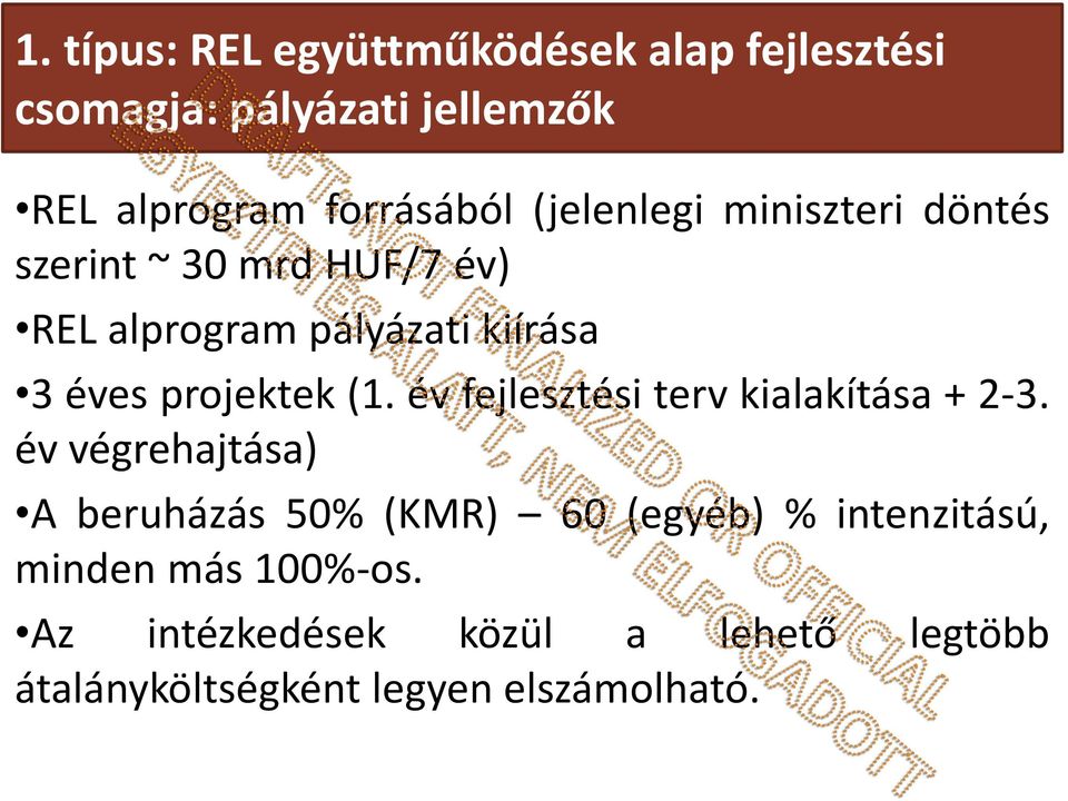 projektek (1. év fejlesztési terv kialakítása + 2-3.