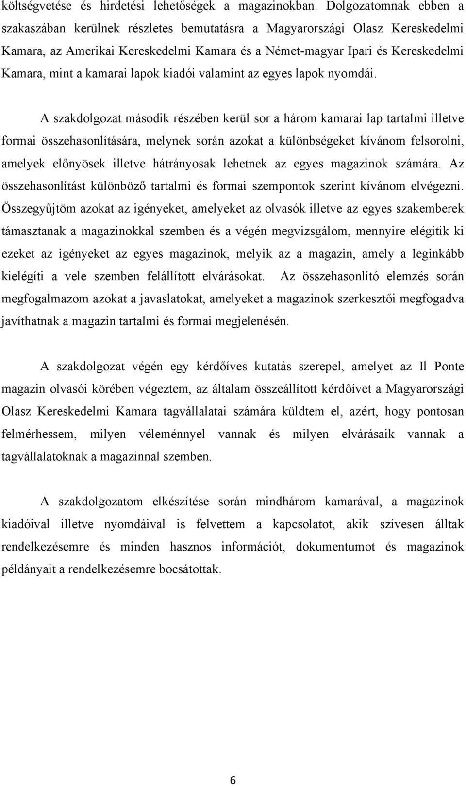 kamarai lapok kiadói valamint az egyes lapok nyomdái.