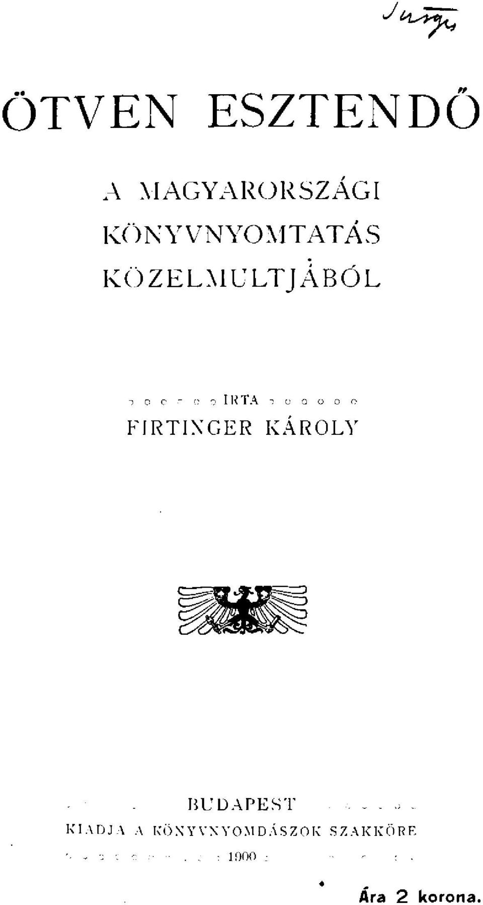 IRTA FIRTIXGER KÁROLY BUDAPEST