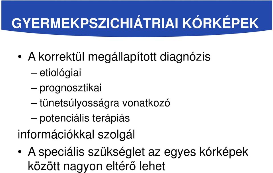 vonatkozó potenciális terápiás információkkal szolgál A