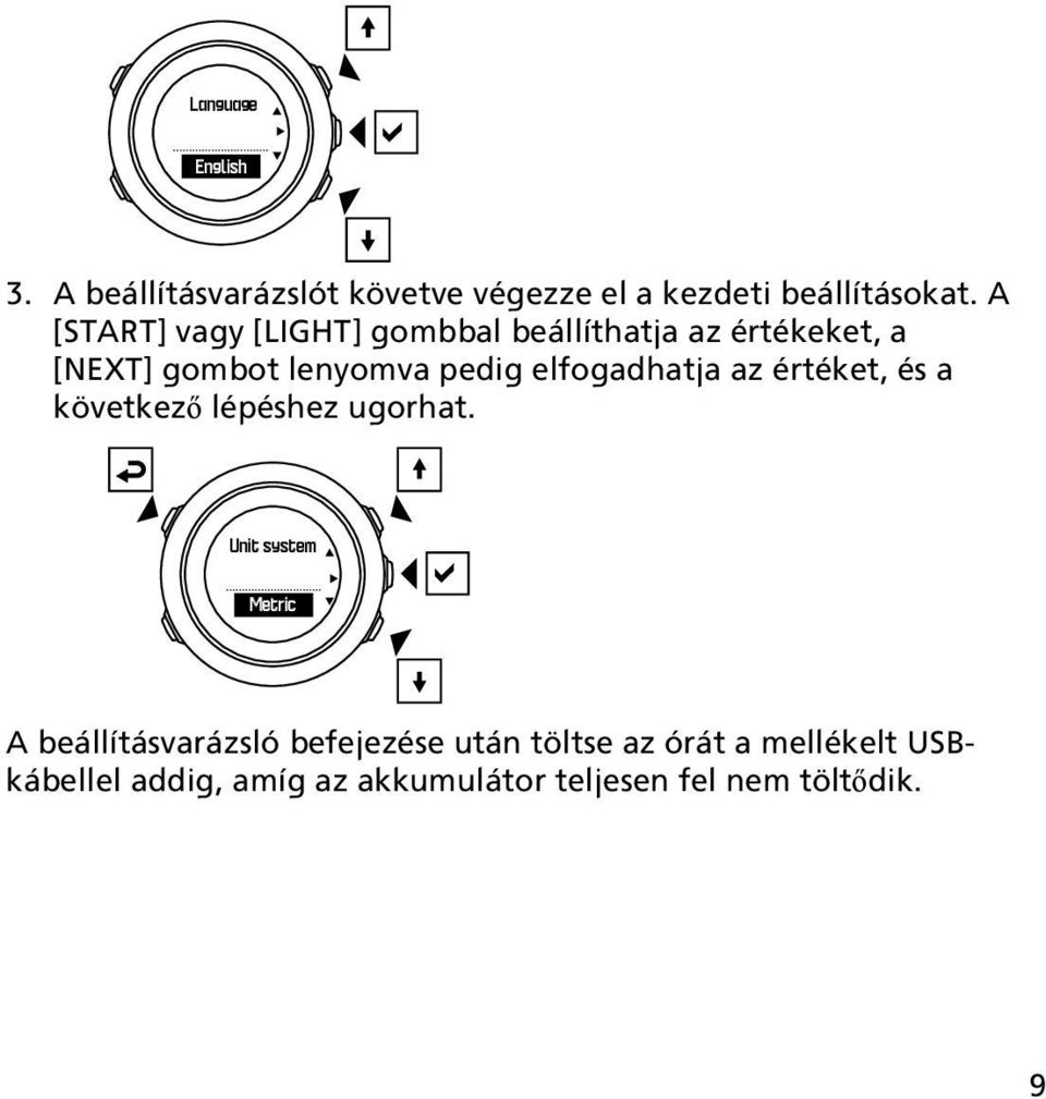 elfogadhatja az értéket, és a következő lépéshez ugorhat.