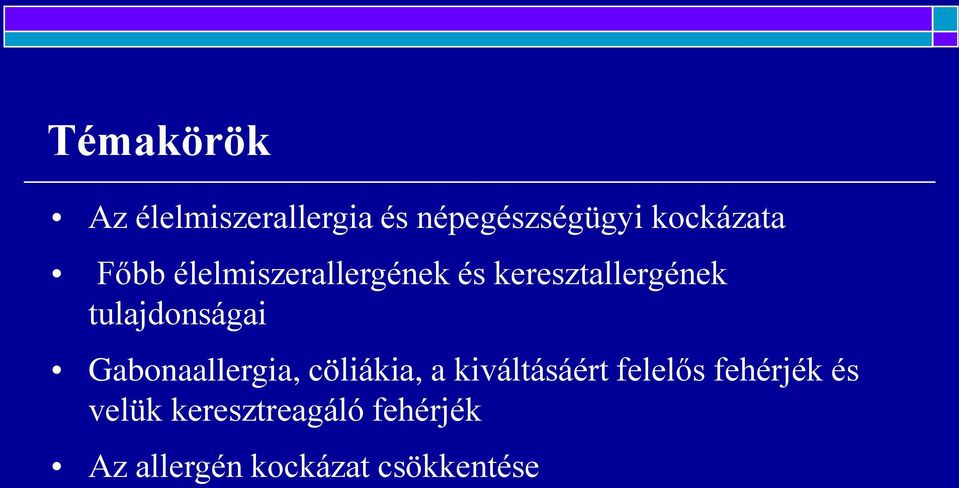 Gabonaallergia, cöliákia, a kiváltásáért felelős fehérjék és