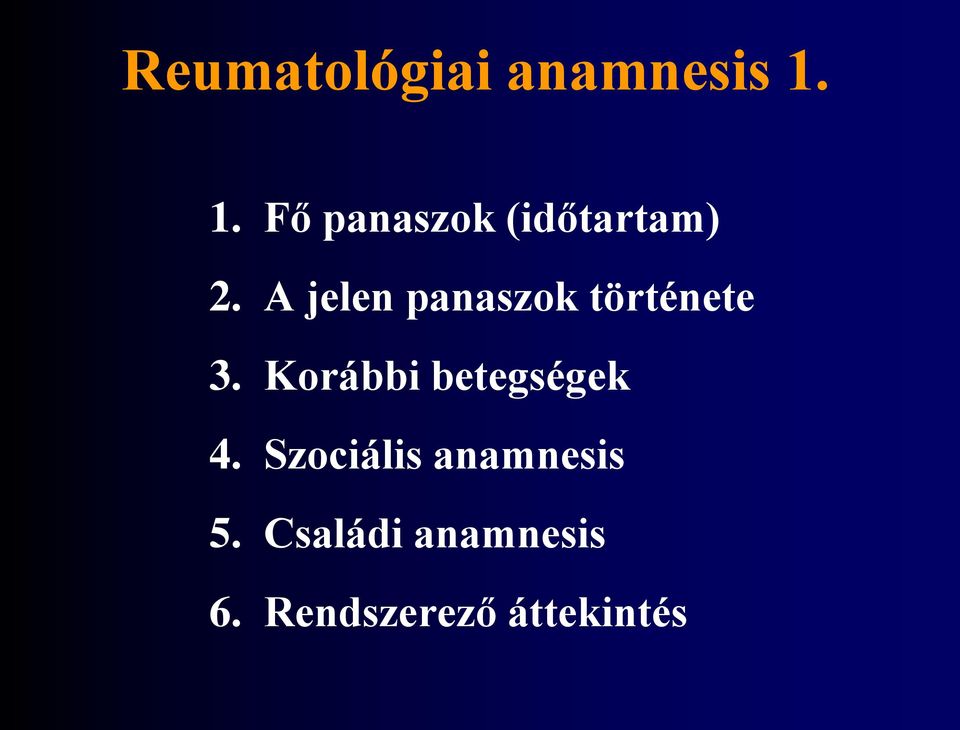 A jelen panaszok története 3.