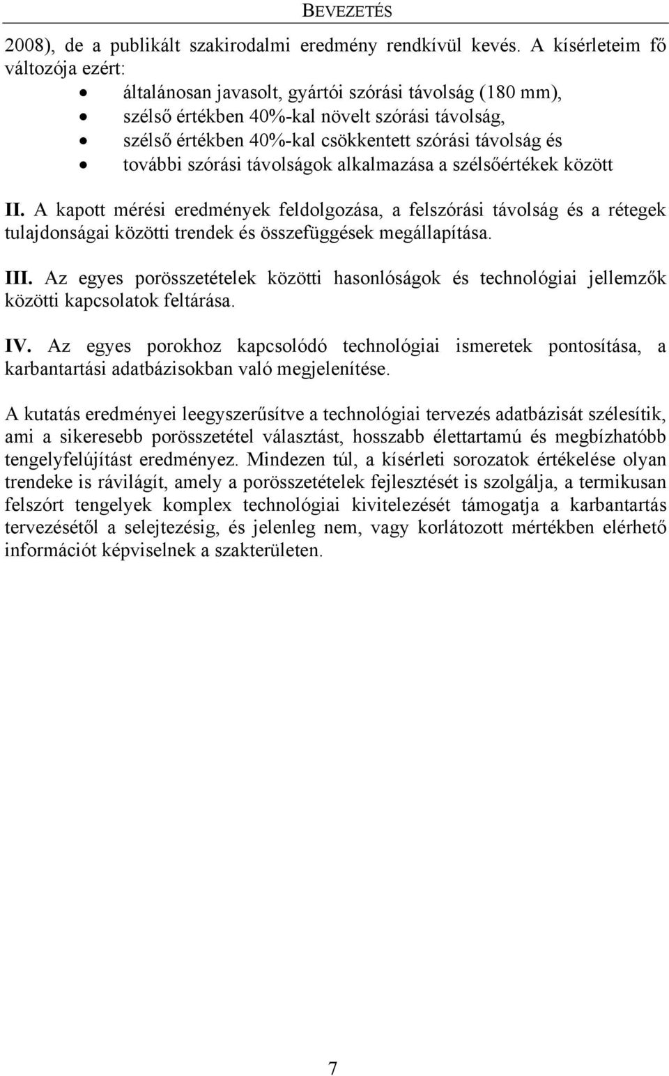 további szórási távolságok alkalmazása a szélsőértékek között II.