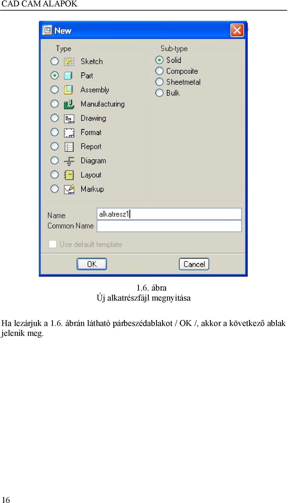 ábrán látható párbeszédablakot /