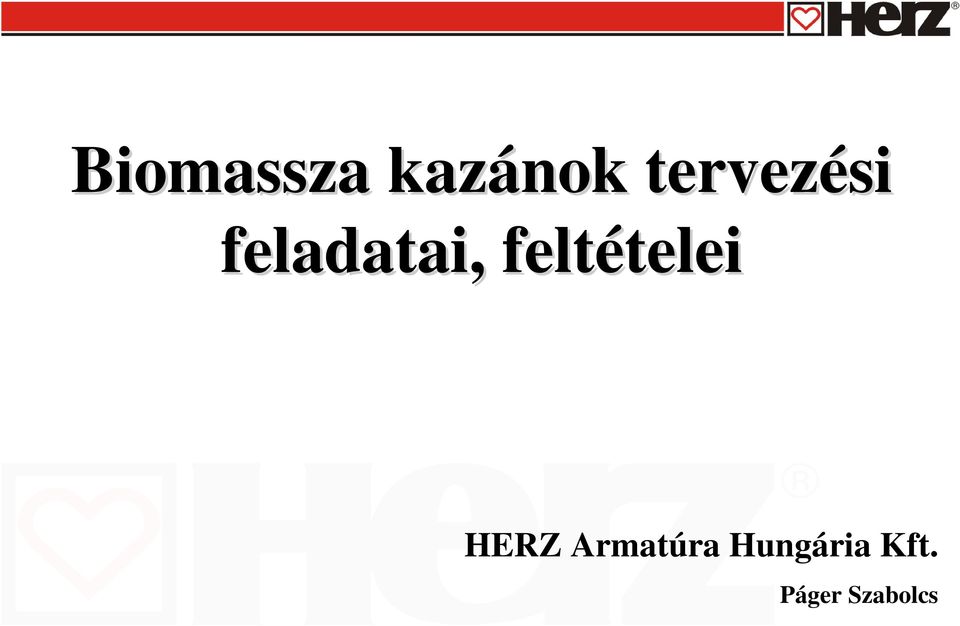 feltételei telei HERZ