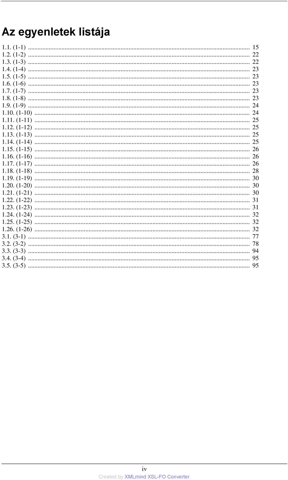 16. (1-16)... 26 1.17. (1-17)... 26 1.18. (1-18)... 28 1.19. (1-19)... 30 1.20. (1-20)... 30 1.21. (1-21)... 30 1.22. (1-22)... 31 1.23. (1-23).