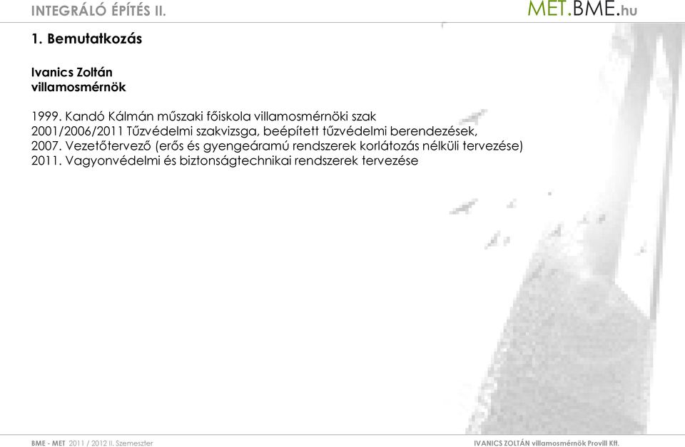 szakvizsga, beépített tűzvédelmi berendezések, 2007.
