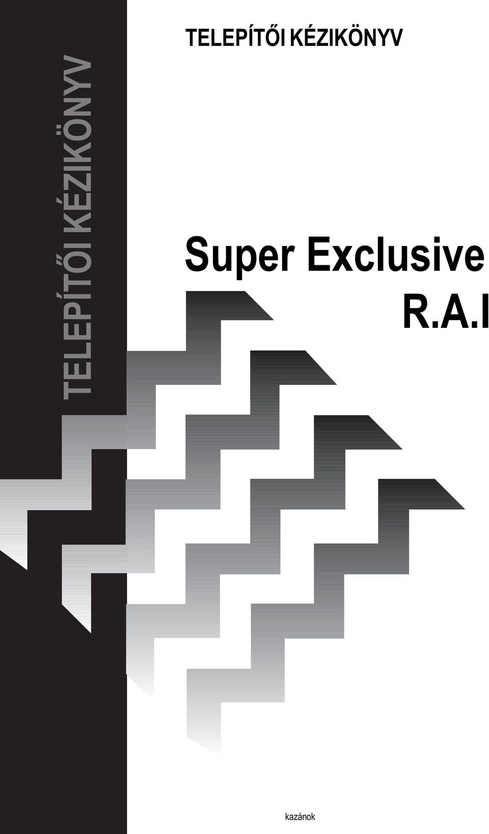 Super Exclusive R.