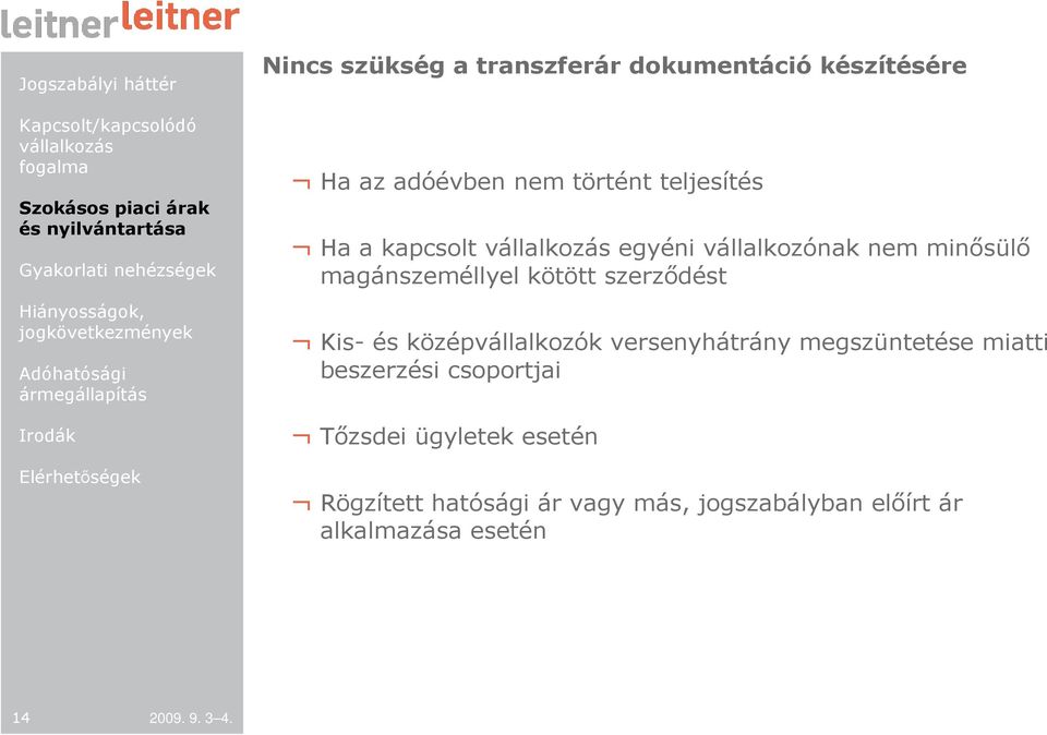 szerzıdést Kis- és középvállalkozók versenyhátrány megszüntetése miatti beszerzési csoportjai Tızsdei