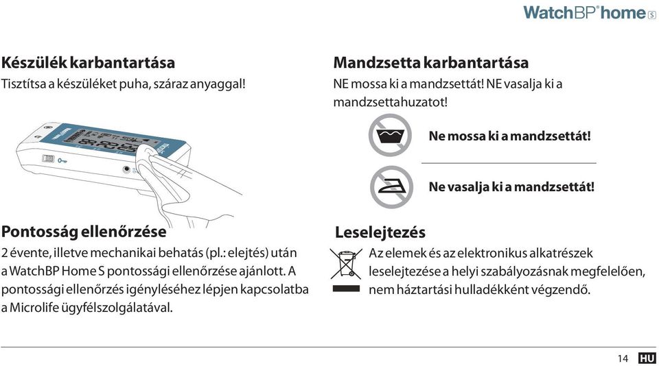 : elejtés) után a WatchBP Home S pontossági ellenőrzése ajánlott.