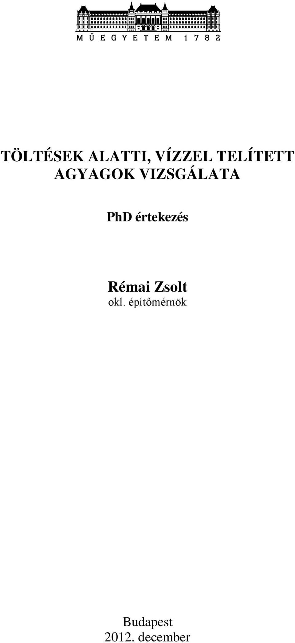 PhD értekezés Rémai Zsolt okl.