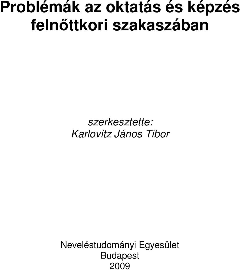 szerkesztette: Karlovitz János