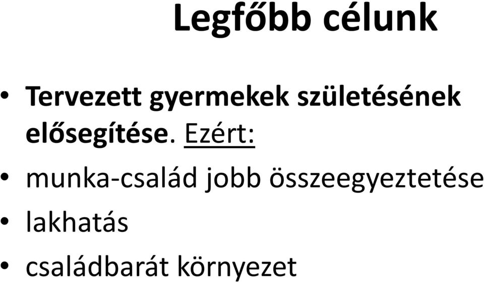 elősegítése.