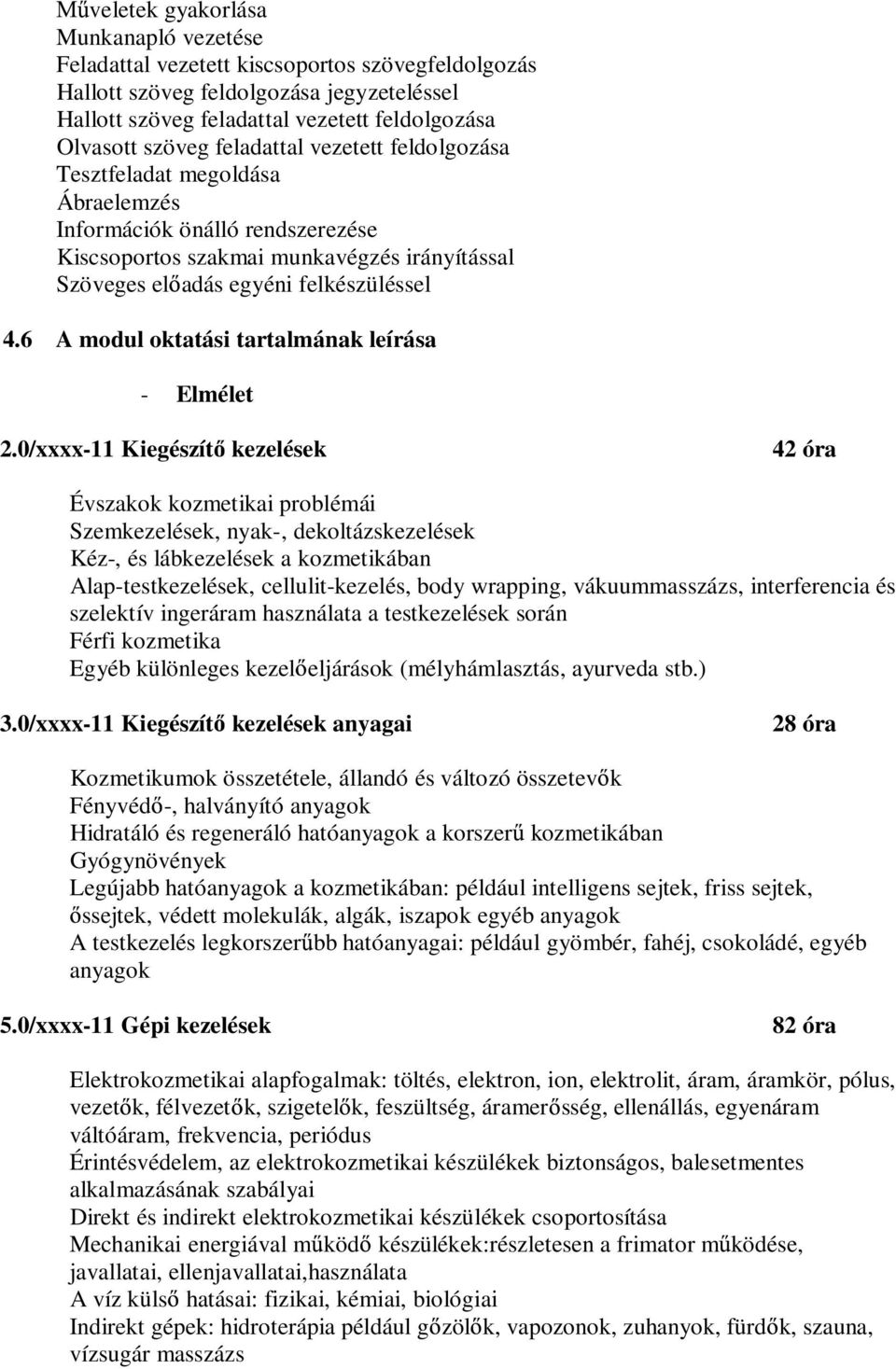 6 modul oktatási tartalmának leírása - Elmélet 2.