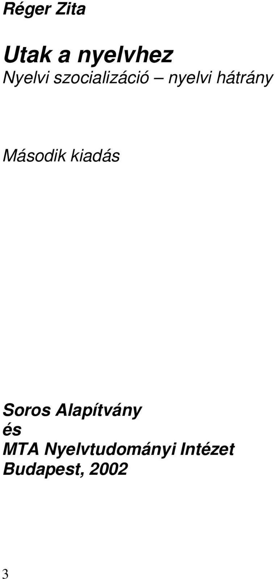 Második kiadás Soros Alapítvány és