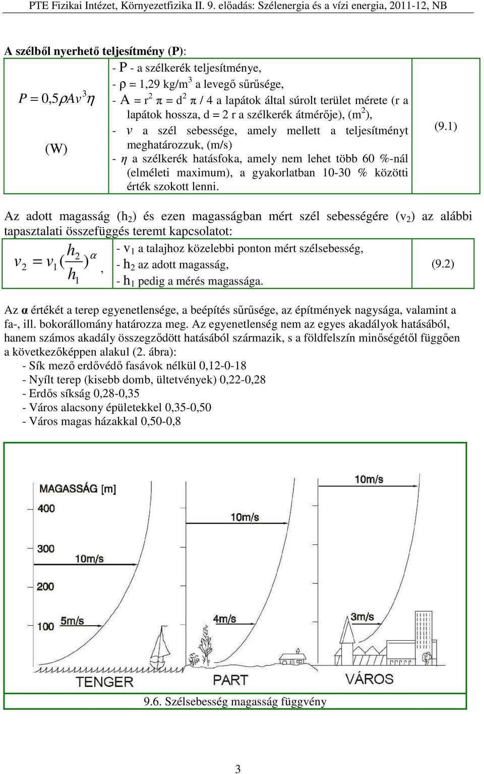 maximum), a gyakorlatban 10-30 % közötti érték szokott lenni. (9.