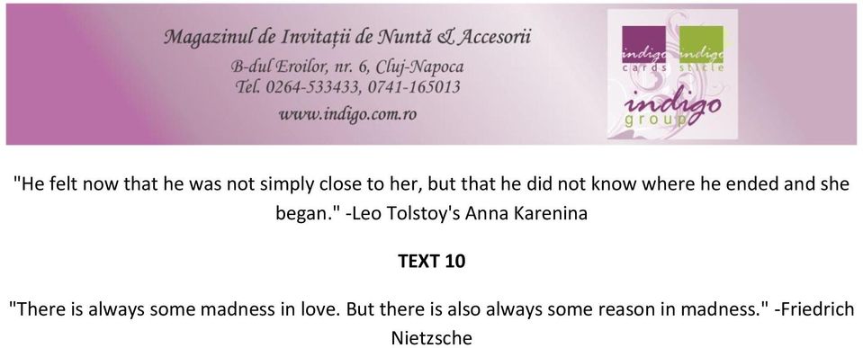 " -Leo Tolstoy's Anna Karenina TEXT 10 "There is always some