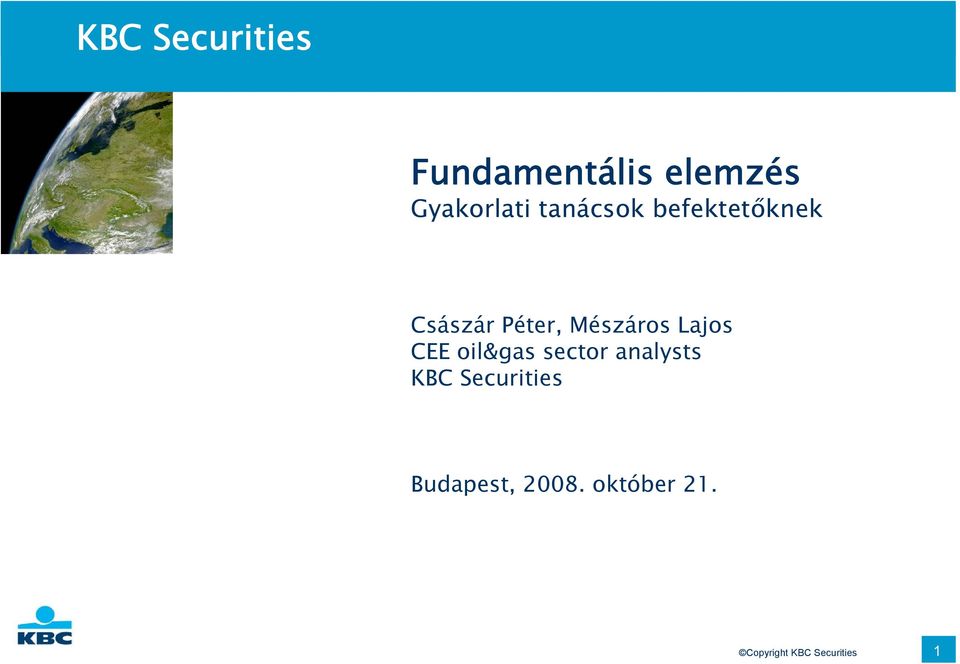 Lajos CEE oil&gas sector analysts KBC Securities