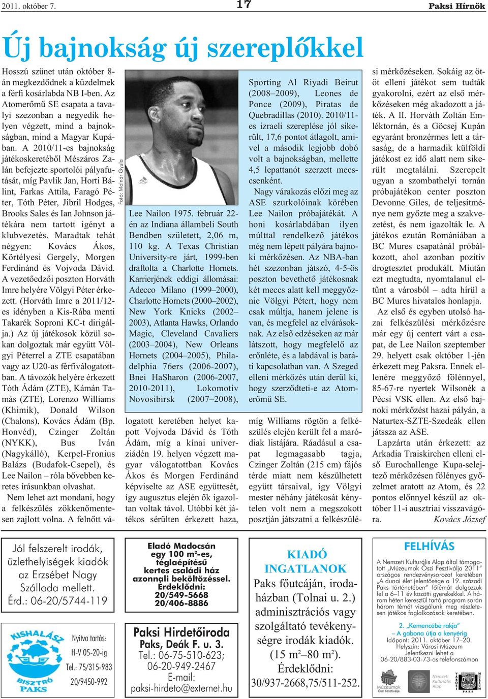 Karrierjének eddigi állomásai: Adecco Milano (1999 2000), Charlotte Hornets (2000 2002), New York Knicks (2002 2003), Atlanta Hawks, Orlando Magic, Cleveland Cavaliers (2003 2004), New Orleans