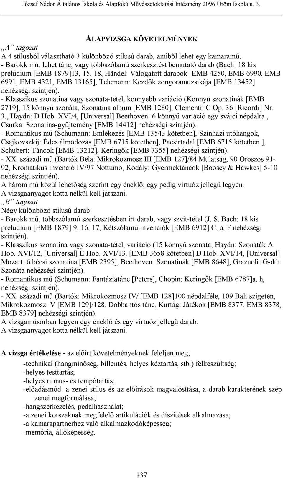 Telemann: Kezdők zongoramuzsikája [EMB 13452] nehézségi szintjén).