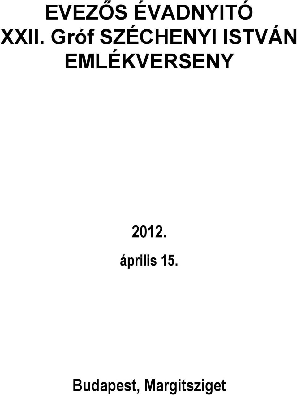 EMLÉKVERSENY 2012.